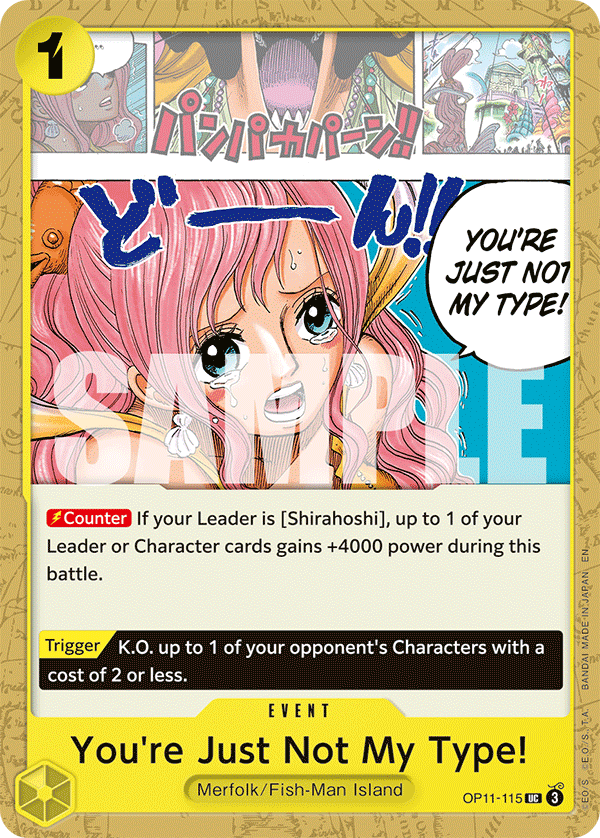 Carte Désolée, mais vous n'êtes pas mon type ! OP11-115 Uncommon — One Piece TCG OP-11 A Fist of Divine Speed (Bandai)